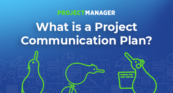 learn how to make an effective project communication plan