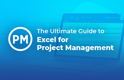 The Ultimate Guide to Excel for Project Management