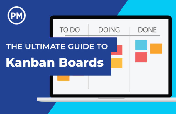 The Ultimate Guide to Kanban