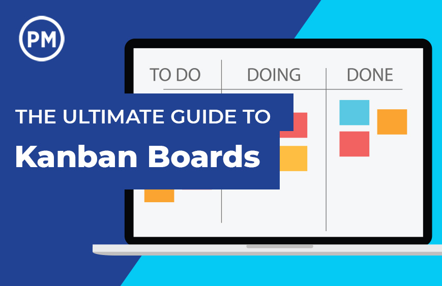 The Ultimate Guide to Kanban