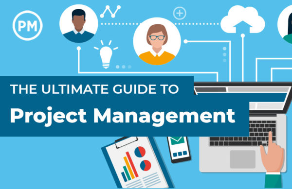 The Ultimate Guide to Project Management