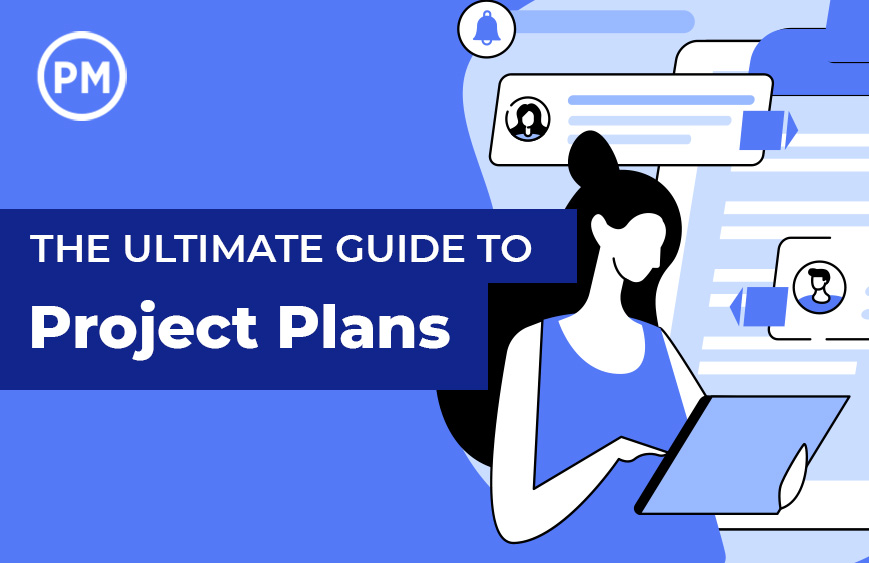 Ultimate Guide to Project Plans