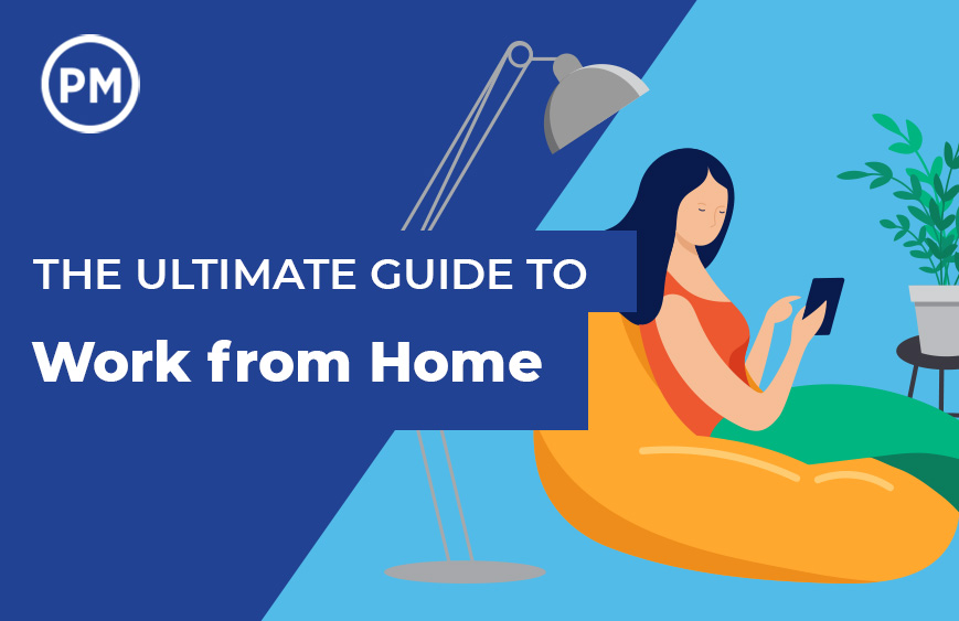 The Ultimate Guide to Working from Home