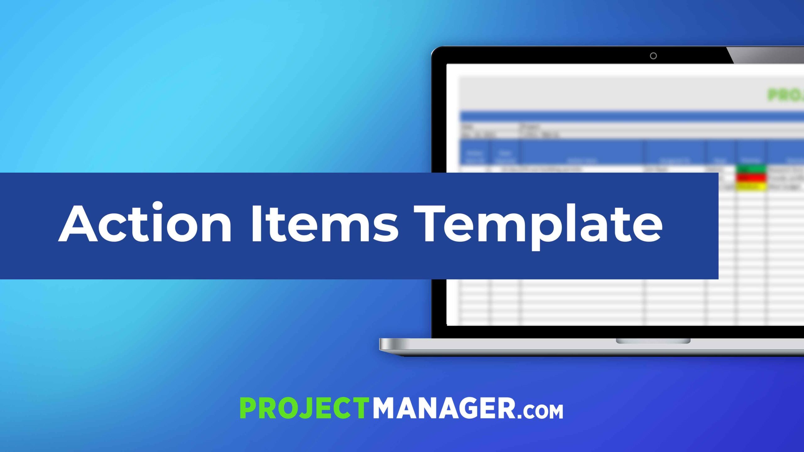 Free Action Items Template for Excel - ProjectManager.com